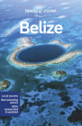 Lonely Planet Belize 9 (Travel Guide) By Paul Harding Cover Image