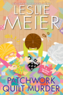 Patchwork Quilt Murder (A Lucy Stone Mystery #30) By Leslie Meier Cover Image