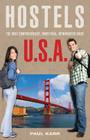 Hostels U.S.A.: The Only Comprehensive, Unofficial, Opinionated Guide Cover Image