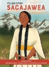 It's Her Story Sacajawea a Graphic Novel By Randy'l He-Dow Teton, Aly McKnight (Illustrator) Cover Image