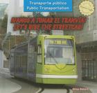 ¡Vamos a Tomar El Tranvía! / Let's Ride the Streetcar! By Elisa Peters, Eida de la Vega (Translator) Cover Image