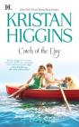 Catch of the Day By Kristan Higgins Cover Image