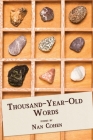 Thousand-Year-Old Words By Nan Cohen Cover Image