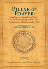 Pillar of Prayer: Guidance in Contemplative Prayer, Sacred Study, and the Spiritual Life, from the Baal Shem Tov and His Circle (Fons Vitae Spiritual Affinities Series) By Menachem Kallus (Translated by), Aubrey L. Glazer (Editor) Cover Image