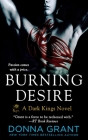 Burning Desire: A Dark Kings Novel By Donna Grant Cover Image