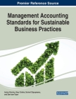 Management Accounting Standards for Sustainable Business Practices By Ionica Oncioiu (Editor), Gary Cokins (Editor), Sorinel Căpuşneanu (Editor) Cover Image