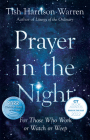 Prayer in the Night: For Those Who Work or Watch or Weep By Tish Harrison Warren Cover Image