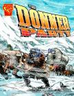 The Donner Party (Graphic History) Cover Image