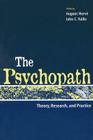 The Psychopath: Theory, Research, and Practice By Hugues Herve (Editor), John C. Yuille (Editor) Cover Image