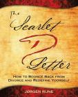 The Scarlet Letter D: How to Bounce Back from Divorce and Redefine Yourself By Jørgen Rune Cover Image