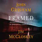 Framed: Astonishing True Stories of Wrongful Convictions Cover Image