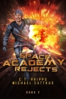 Space Academy Rejects By C. T. Phipps Cover Image