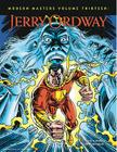 Modern Masters Volume 13: Jerry Ordway (Modern Masters (TwoMorrows Publishing) #13) By Eric Nolen-Weathington, Jerry Ordway (Artist) Cover Image