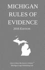 Michigan Rules of Evidence; 2016 Edition By Michigan Legal Publishing Ltd Cover Image