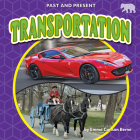 Transportation (Past and Present) By Emma Carlson Berne Cover Image
