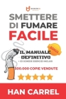 SMETTERE DI FUMARE Facile: Il Metodo Definitivo By Yuki Yishida (Editor), Frank Cant (Illustrator), Han Carrel Cover Image