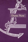 Dante Now: Current Trends in Dante Studiesydevers Series in Dante Studies V1 By Theodore J. Cachey Jr (Editor) Cover Image