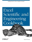 Excel Scientific and Engineering Cookbook: Adding Excel to Your Analysis Arsenal Cover Image