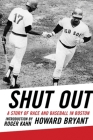 Shut Out: A Story of Race and Baseball in Boston Cover Image