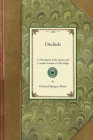 Orchids: A Description of the Species and Varieties Grown at Glen Ridge, Near Boston, with Lists and Descriptions of Other Desi (Gardening in America) By Edward Rand Cover Image