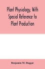 Plant physiology, with special reference to plant production Cover Image