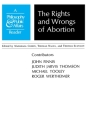 Rights and Wrongs of Abortion: A Philosophy and Public Affairs Reader (Philosophy and Public Affairs Readers #1) By Marshall Cohen (Editor) Cover Image