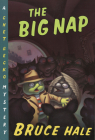 The Big Nap: A Chet Gecko Mystery By Bruce Hale, Bruce Hale (Illustrator) Cover Image