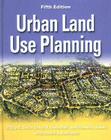 Urban Land Use Planning, Fifth Edition By Philip R. Berke, David R. Godschalk Cover Image