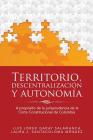 Territorio, descentralización y autonomía: A propósito de la jurisprudencia de la Corte Constitucional de Colombia Cover Image
