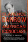 Clarence Darrow: American Iconoclast Cover Image