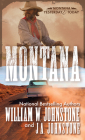 Montana: A Novel of the Frontier America By William W. Johnstone, J.A. Johnstone Cover Image