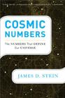 Cosmic Numbers: The Numbers That Define Our Universe By James D. Stein Cover Image