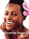 Alexi Lubomirski: Diverse Beauty By Alexi Lubomirski (Artist), Lupito Nyong'o (Contribution by), Alexi Lubomirski (Contribution by) Cover Image