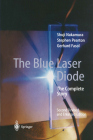 The Blue Laser Diode: The Complete Story By Shuji Nakamura, Stephen Pearton, Gerhard Fasol Cover Image