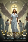 Visiting Nurse Angel: With God All / Redemption Gives Hope / Things are possible. Cover Image