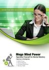 Mega Mind Power: Hypnotize Yourself for Mental Mastery (Made for Success Collection) Cover Image