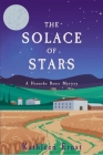 The Solace of Stars: A Hanneke Bauer Mystery By Kathleen Ernst Cover Image