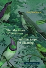 The Machines of Evolution and the Scope of Meaning By Gary Tomlinson Cover Image