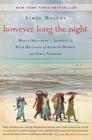 However Long the Night: Molly Melching's Journey to Help Millions of African Women and Girls Triumph By Aimee Molloy Cover Image