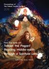Tolkien the Pagan? Reading Middle-earth through a Spiritual Lens: Peter Roe Series XIX Cover Image