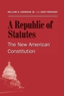 A Republic of Statutes: The New American Constitution Cover Image