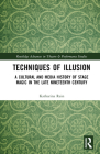 Techniques of Illusion: A Cultural and Media History of Stage Magic in the Late Nineteenth Century (Routledge Advances in Theatre & Performance Studies) By Katharina Rein Cover Image