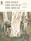 The Wolf, the Duck, and the Mouse By Mac Barnett, Jon Klassen (Illustrator) Cover Image