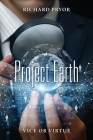 Project Earth: Vice or Virtue By Richard Pryor Cover Image