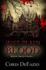 Just Plain Blood (Blood Trilogy #2) Cover Image