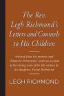 The Rev. Legh Richmond's Letters and Counsels to His Children Cover Image