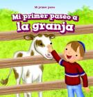 Mi Primer Paseo a la Granja (My First Trip to a Farm) Cover Image