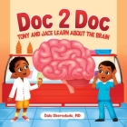 Doc 2 Doc: Tony And Jace Learn About The Brain Cover Image