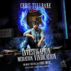 Investigation, Mediation, Vindication By Chris Tullbane, Joel Richards (Read by) Cover Image