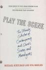 Play the Scene: The Ultimate Collection of Contemporary and Classic Scenes and Monologues By Michael Schulman, Eva Mekler, Michael Schulman (Editor), Eva Mekler (Editor) Cover Image